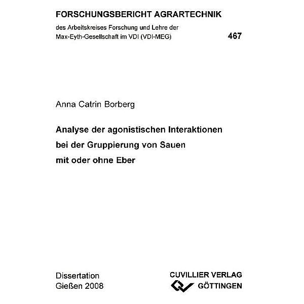 Analyse der agonistischen Interaktionen bei der Gruppierung von Sauen mit oder ohne Eber