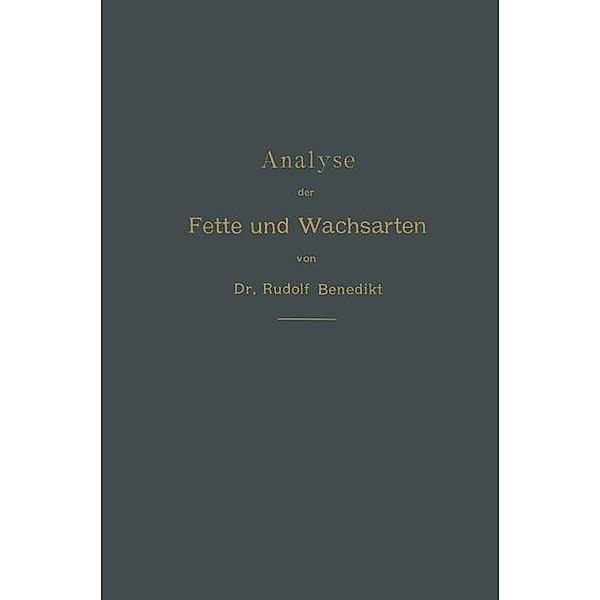 Analyse der Fette und Wachsarten, Rudolf Benedikt