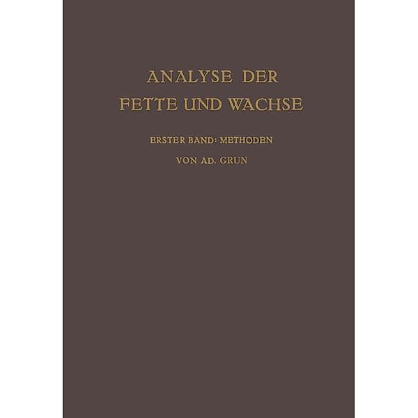 Analyse der Fette und Wachse Sowie der Erzeugnisse der Fettindustrie, Adolf Grün