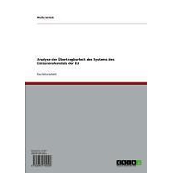 Analyse der Übertragbarkeit des Systems des Emissionshandels der EU, Malte Gelück