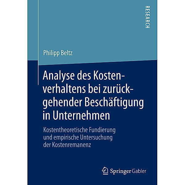 Analyse des Kostenverhaltens bei zurückgehender Beschäftigung in Unternehmen, Philipp Beltz