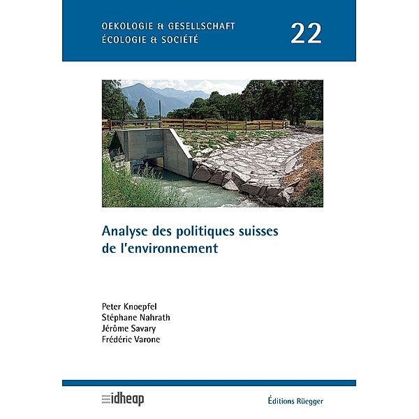 Analyse des politiques suisses de l'environnement, Peter Knoepfel, Stéphane Nahrath, Jérôme Savary, Frédéric Varone