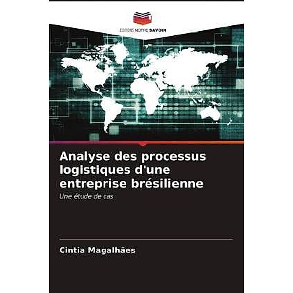 Analyse des processus logistiques d'une entreprise brésilienne, Cintia Magalhães