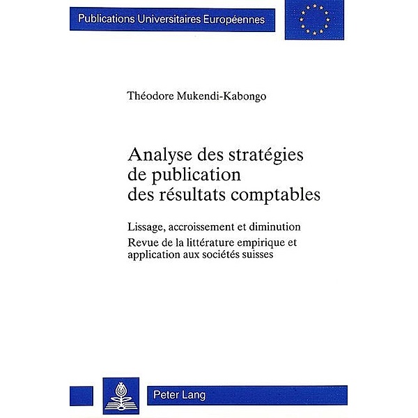 Analyse des stratégies de publication des résultats comptables, Théodore Mukendi-Kabongo