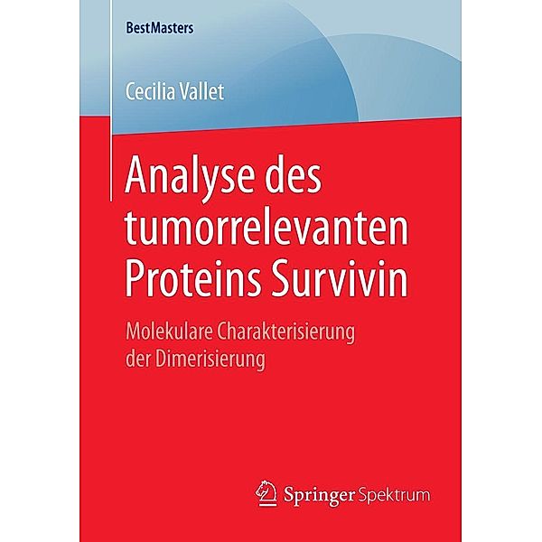 Analyse des tumorrelevanten Proteins Survivin / BestMasters, Cecilia Vallet