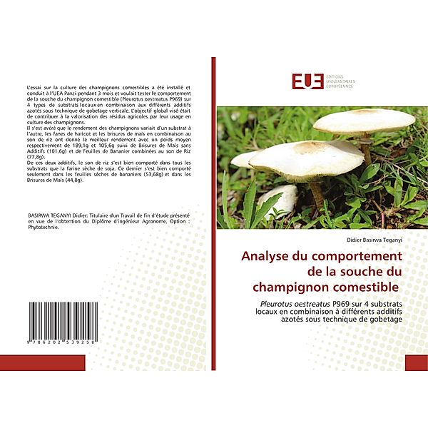 Analyse du comportement de la souche du champignon comestible, Didier Basirwa Teganyi