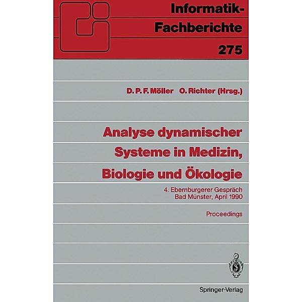 Analyse dynamischer Systeme in Medizin, Biologie und Ökologie / Informatik-Fachberichte Bd.275