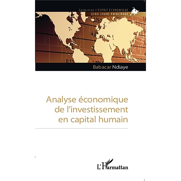 Analyse economique de l'investissement en capital humain, Babacar Ndiaye Babacar Ndiaye