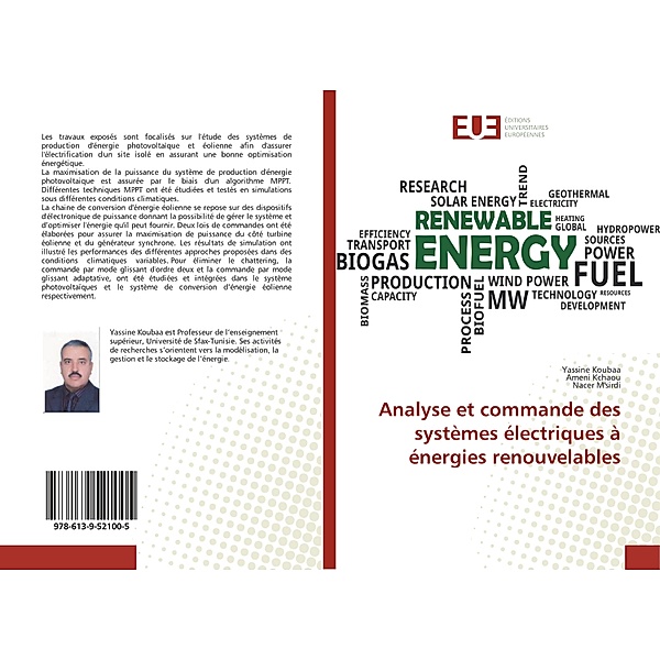 Analyse et commande des systèmes électriques à énergies renouvelables, Yassine Koubaa, Ameni Kchaou, Nacer M'sirdi