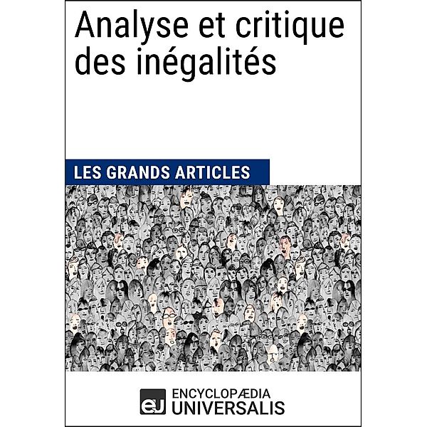 Analyse et critique des inégalités, Encyclopaedia Universalis, Les Grands Articles