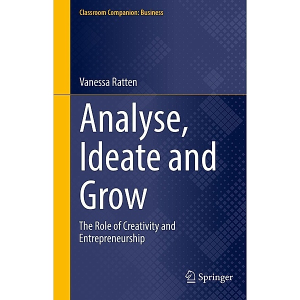 Analyse, Ideate and Grow / Classroom Companion: Business, Vanessa Ratten