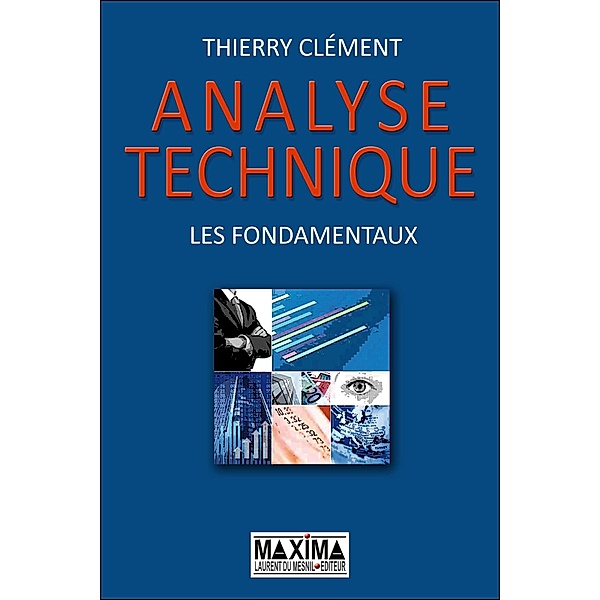 Analyse technique les fondamentaux / HORS COLLECTION, Thierry Clement