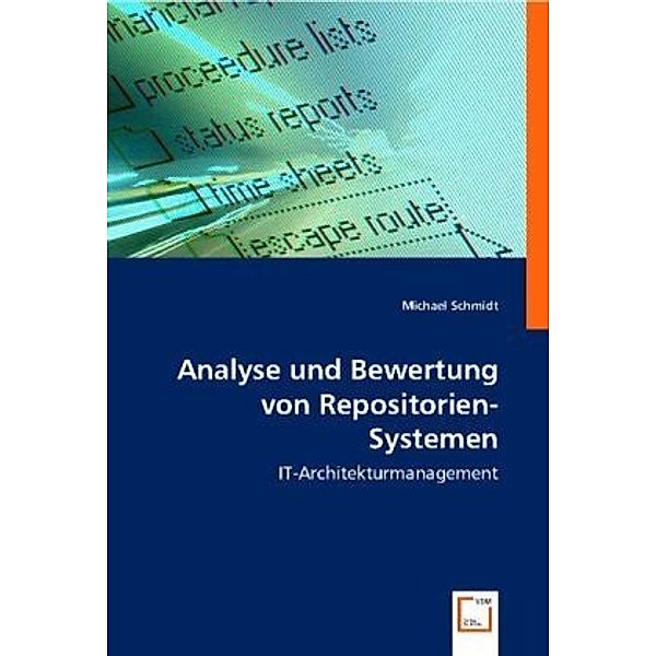 Analyse und Bewertung von Repositorien-Systemen, Michael Schmidt