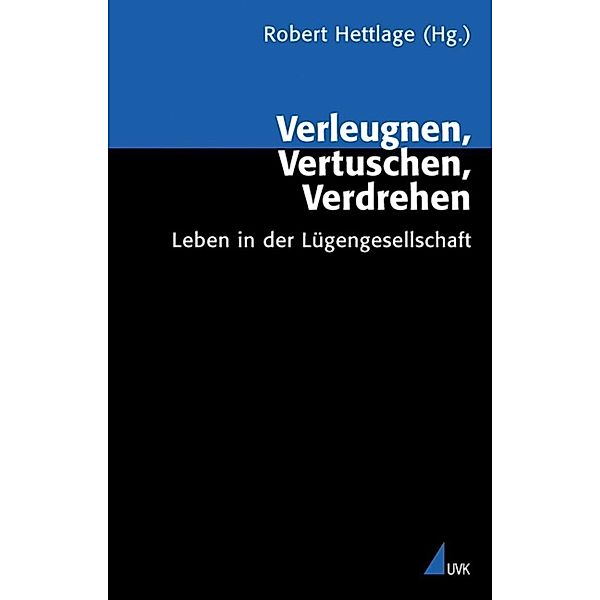 Analyse und Forschung / Verleugnen, Vertuschen, Verdrehen