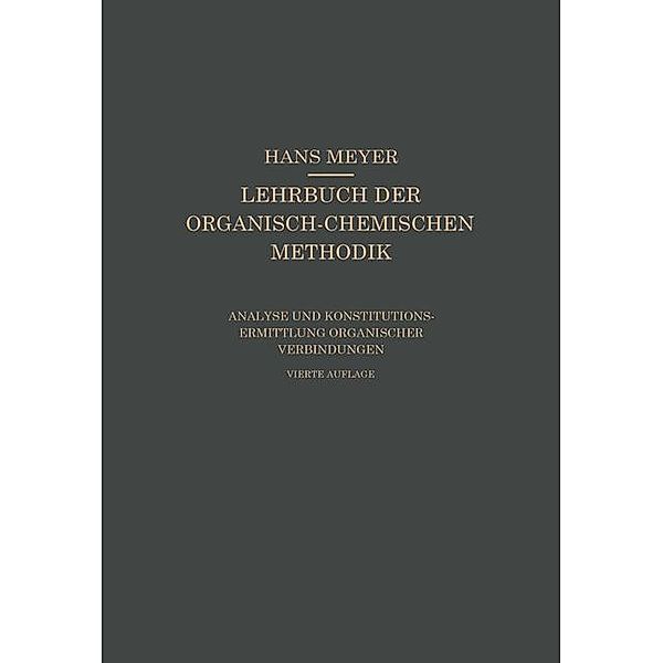 Analyse und Konstitutionsermittlung Organischer Verbindungen, Hans Johannes Leopold Meyer