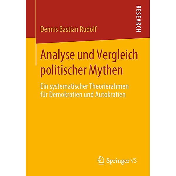 Analyse und Vergleich politischer Mythen, Dennis Bastian Rudolf