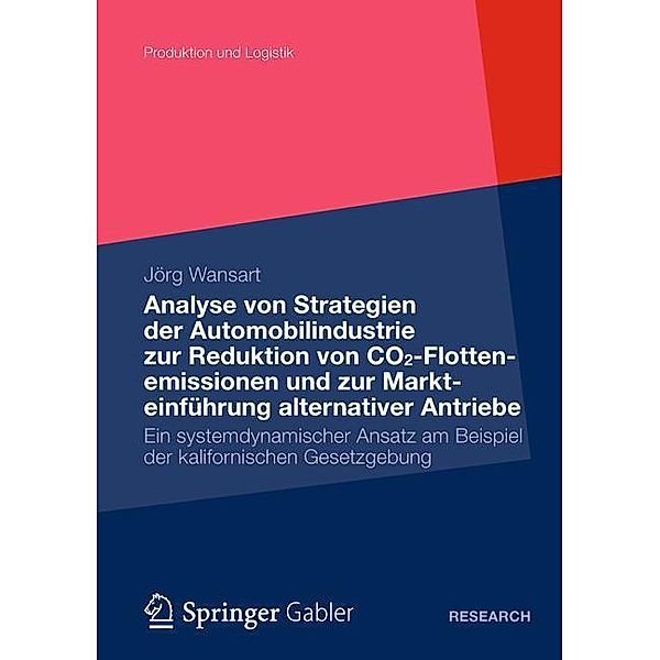 Analyse von Strategien der Automobilindustrie zur Reduktion von CO2-Flottenemissionen und zur Markteinführung alternativ, Jörg Wansart