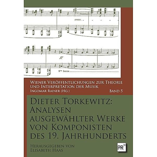 Analysen ausgewählter Werke von Komponisten des 19. Jahrhunderts, Dieter Torkewitz