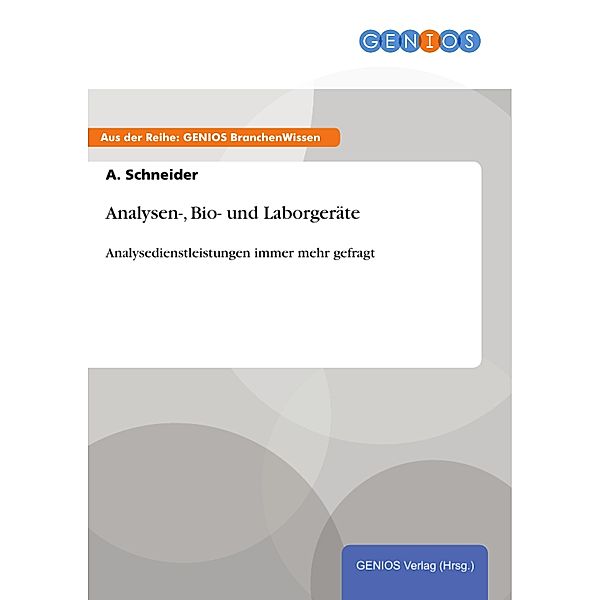 Analysen-, Bio- und Laborgeräte, A. Schneider