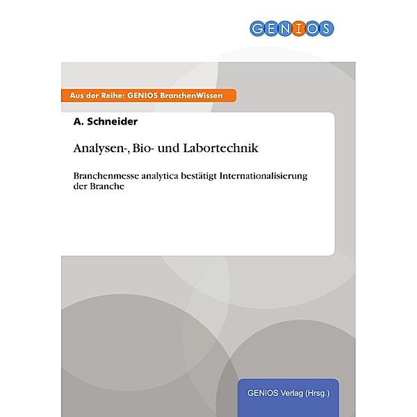 Analysen-, Bio- und Labortechnik, A. Schneider