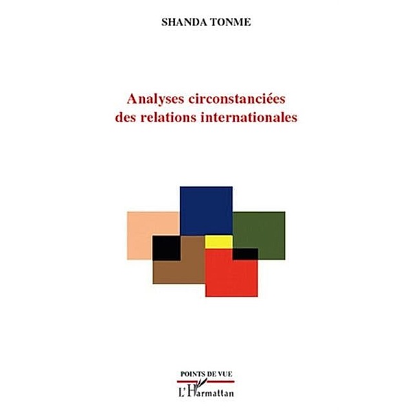 Analyses circonstanciees des relations internationales / Hors-collection, Shanda Tonme