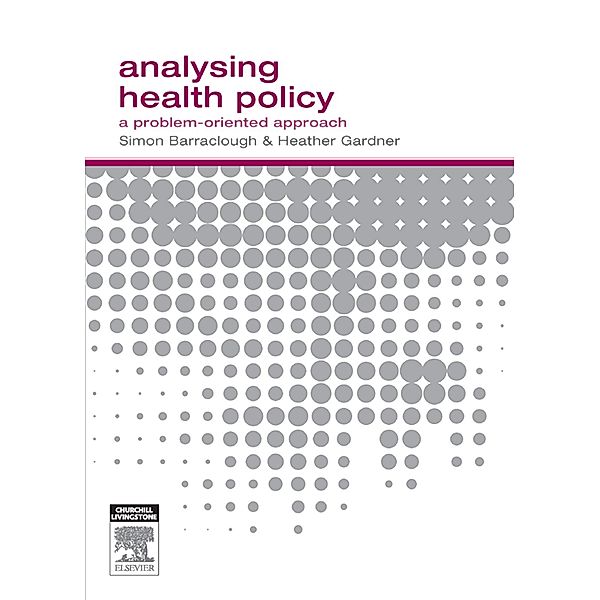 Analysing Health Policy, Simon Barraclough, Heather Gardner