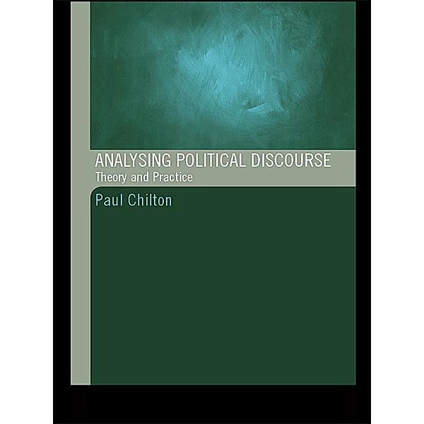 Analysing Political Discourse, Paul Chilton
