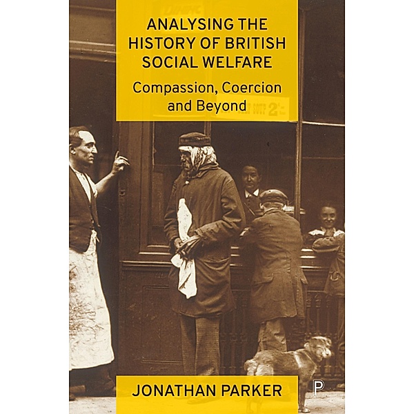 Analysing the History of British Social Welfare, Jonathan Parker
