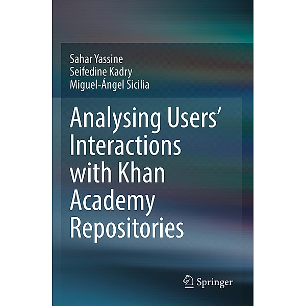Analysing Users' Interactions with Khan Academy  Repositories, Sahar Yassine, Seifedine Kadry, Miguel-Ángel Sicilia