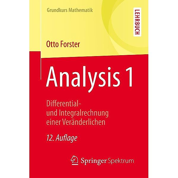 Analysis 1 / Grundkurs Mathematik, Otto Forster
