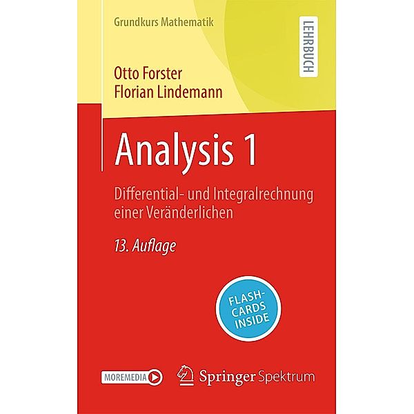 Analysis 1 / Grundkurs Mathematik, Otto Forster, Florian Lindemann