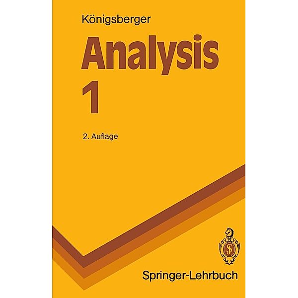 Analysis 1 / Springer-Lehrbuch, Konrad Königsberger