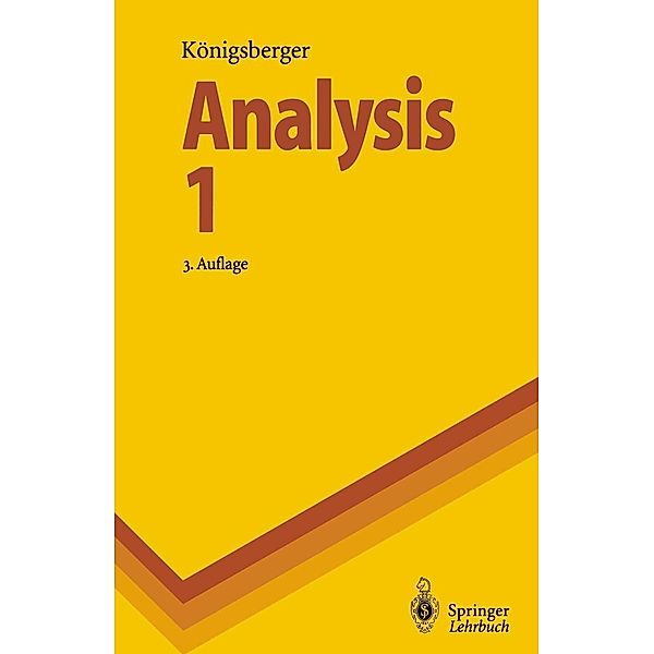 Analysis 1 / Springer-Lehrbuch, Konrad Königsberger