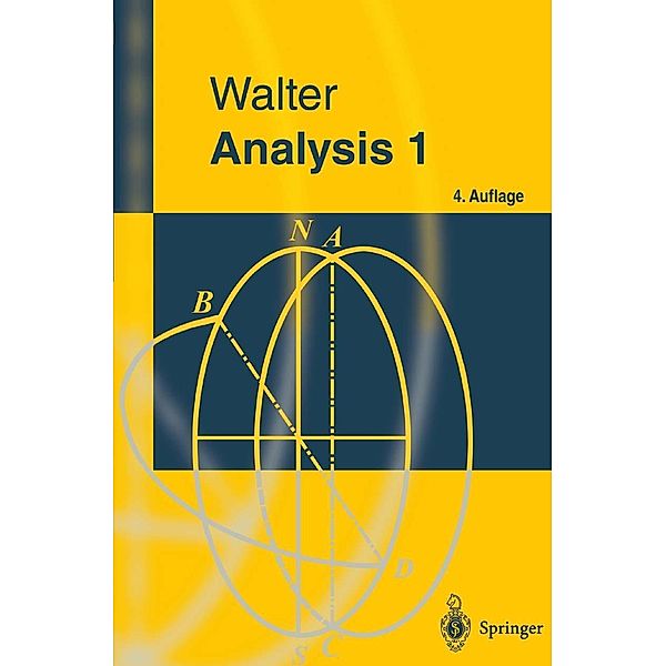 Analysis 1 / Springer-Lehrbuch, Wolfgang Walter