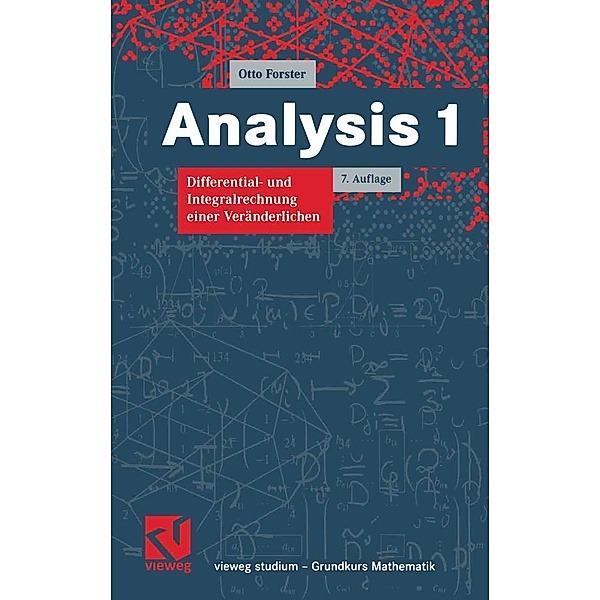 Analysis 1 / vieweg studium; Grundkurs Mathematik, Otto Forster