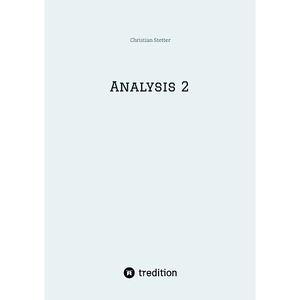 Analysis 2, Christian Stetter