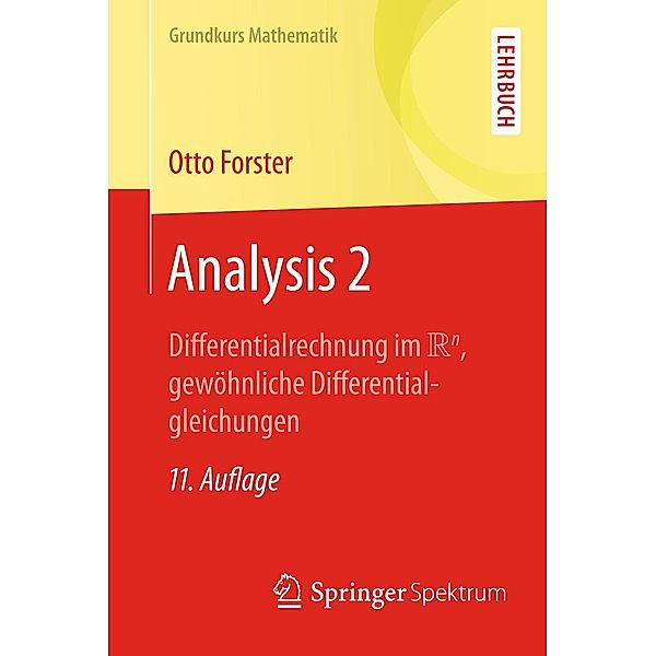 Analysis 2 / Grundkurs Mathematik, Otto Forster