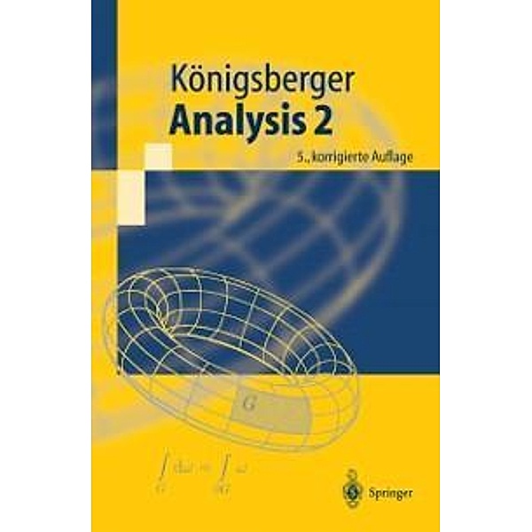 Analysis 2 / Springer-Lehrbuch, Konrad Königsberger