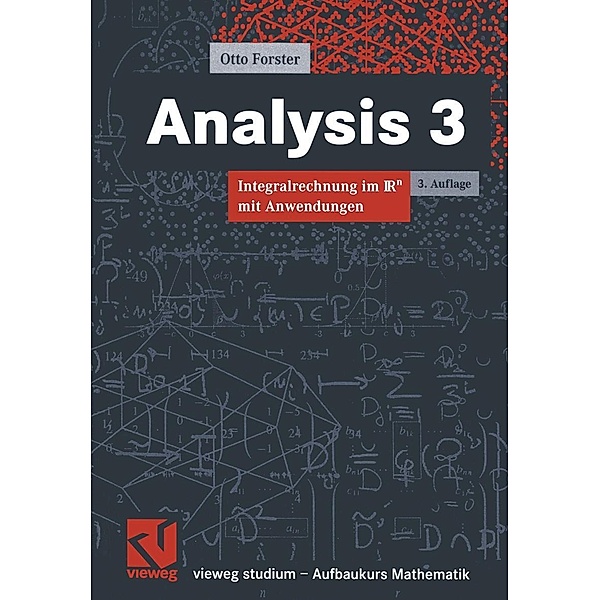 Analysis 3 / vieweg studium; Aufbaukurs Mathematik Bd.52, Otto Forster