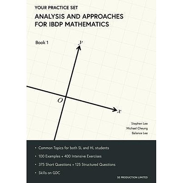 Analysis and Approaches for IBDP Mathematics Book 1, Lee Stephen, Cheung Michael, Lee Balance