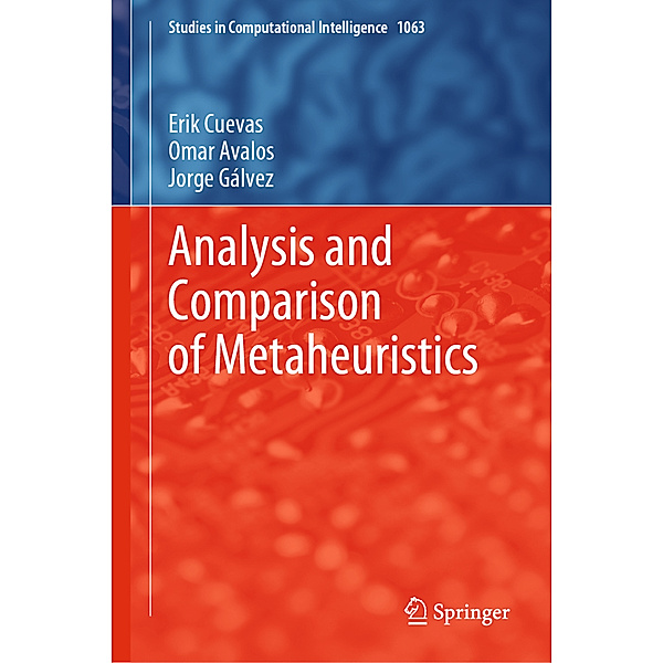 Analysis and Comparison of Metaheuristics, Erik Cuevas, Omar Avalos, Jorge Gálvez