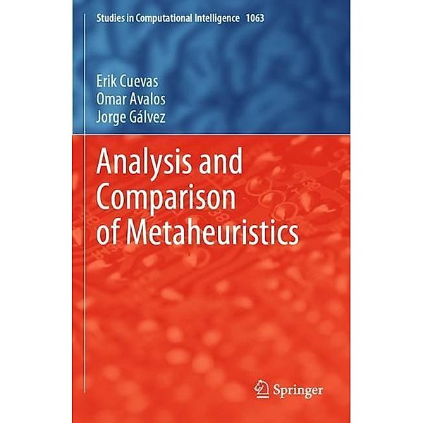 Analysis and Comparison of Metaheuristics, Erik Cuevas, Omar Avalos, Jorge Gálvez