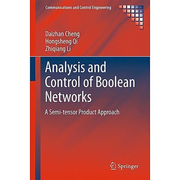 Analysis and Control of Boolean Networks, Daizhan Cheng, Hongsheng Qi, Zhiqiang Li