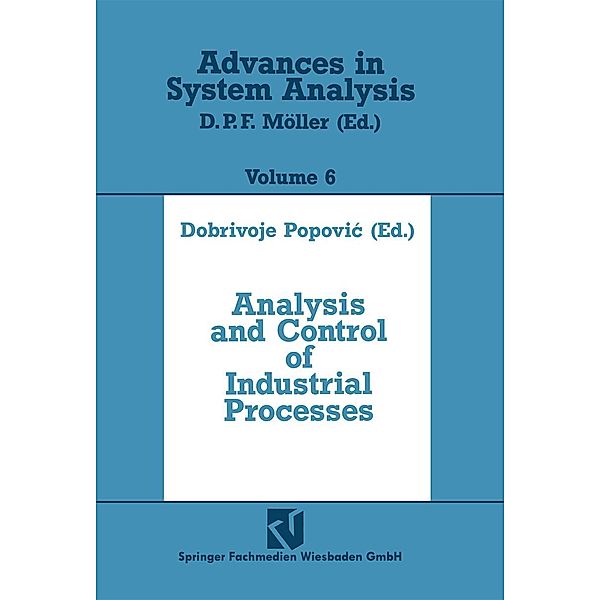 Analysis and Control of Industrial Processes / Advances in System Analysis Bd.6