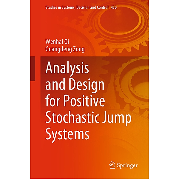 Analysis and Design for Positive Stochastic Jump Systems, Wenhai Qi, Guangdeng Zong