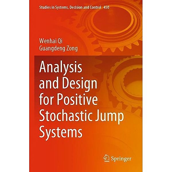 Analysis and Design for Positive Stochastic Jump Systems, Wenhai Qi, Guangdeng Zong