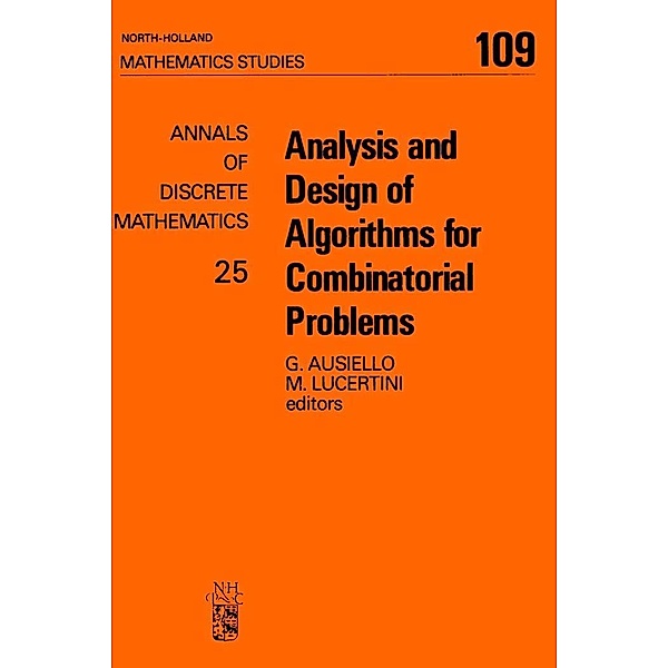 Analysis and Design of Algorithms for Combinatorial Problems