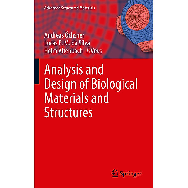 Analysis and Design of Biological Materials and Structures