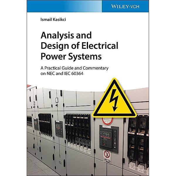 Analysis and Design of Electrical Power Systems, Ismail Kasikci