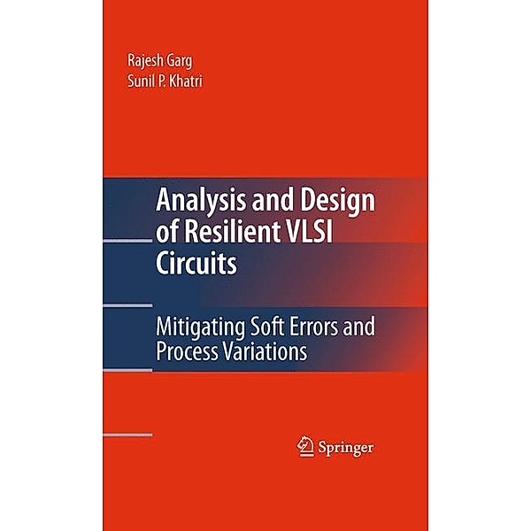 Analysis and Design of Resilient VLSI Circuits, Rajesh Garg